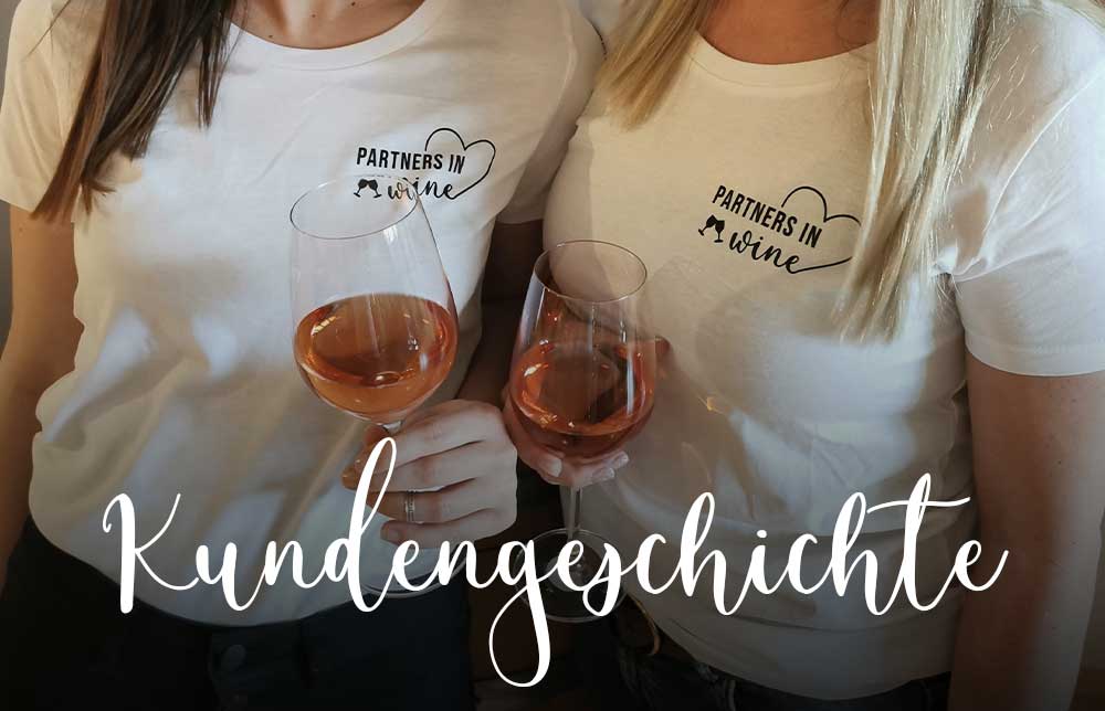 "Danke WeinLIEBLING Team! " – eine Kundengeschichte