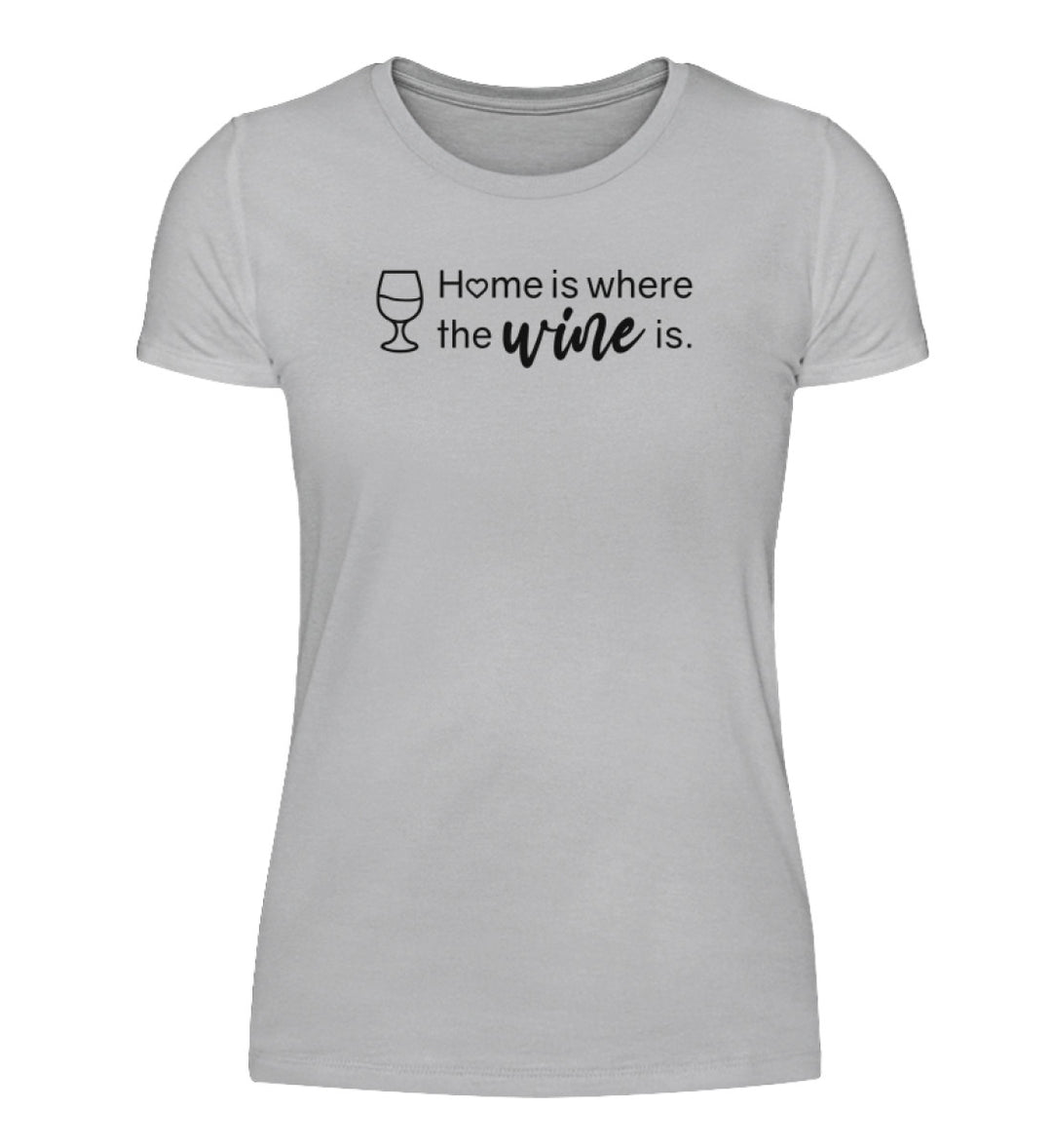 Home is where the wine is – Damen Basic T-Shirt in Grau, schwarzes Motiv vorne mittig.