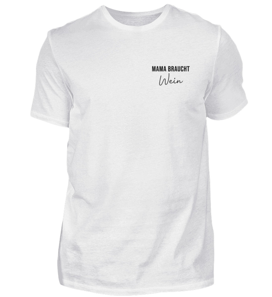 Mama braucht Wein – Herren T-Shirt – Weiß