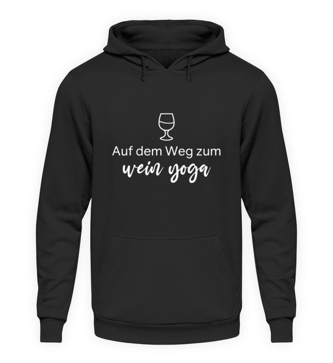 Wein-Yoga Unisex-Hoodie in Schwarz – Frontansicht mit Weinglas und Spruch