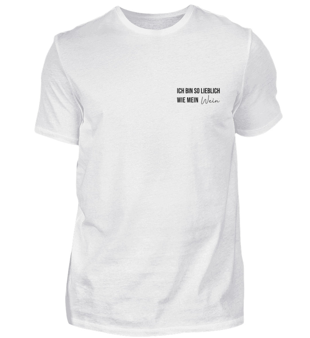 Herren T-Shirt Ich bin so lieblich wie mein Wein – Weiß