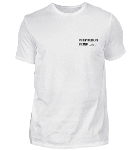 Herren T-Shirt Ich bin so lieblich wie mein Wein – Weiß