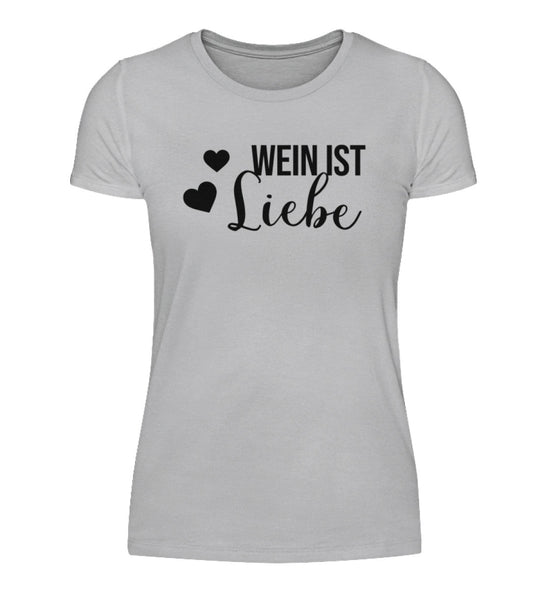 Wein ist Liebe – Damen T-Shirt in Grau mit schwarzem Originalmotiv