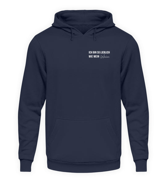 Unisex Hoodie Ich bin so lieblich wie mein Wein – Dunkelblau