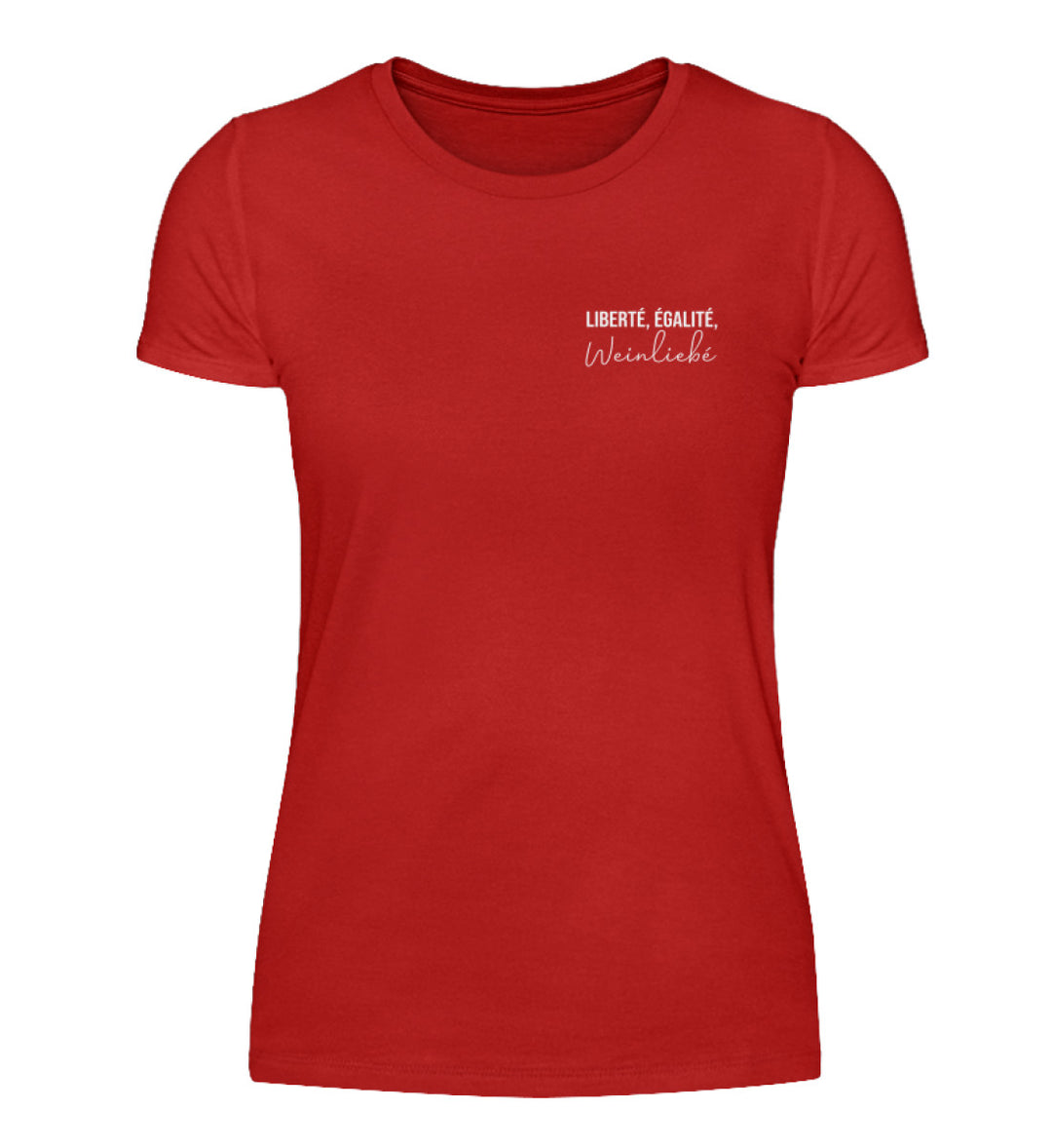 Liberté, Égalité, Weinliebé – Damen T-Shirt in Rot