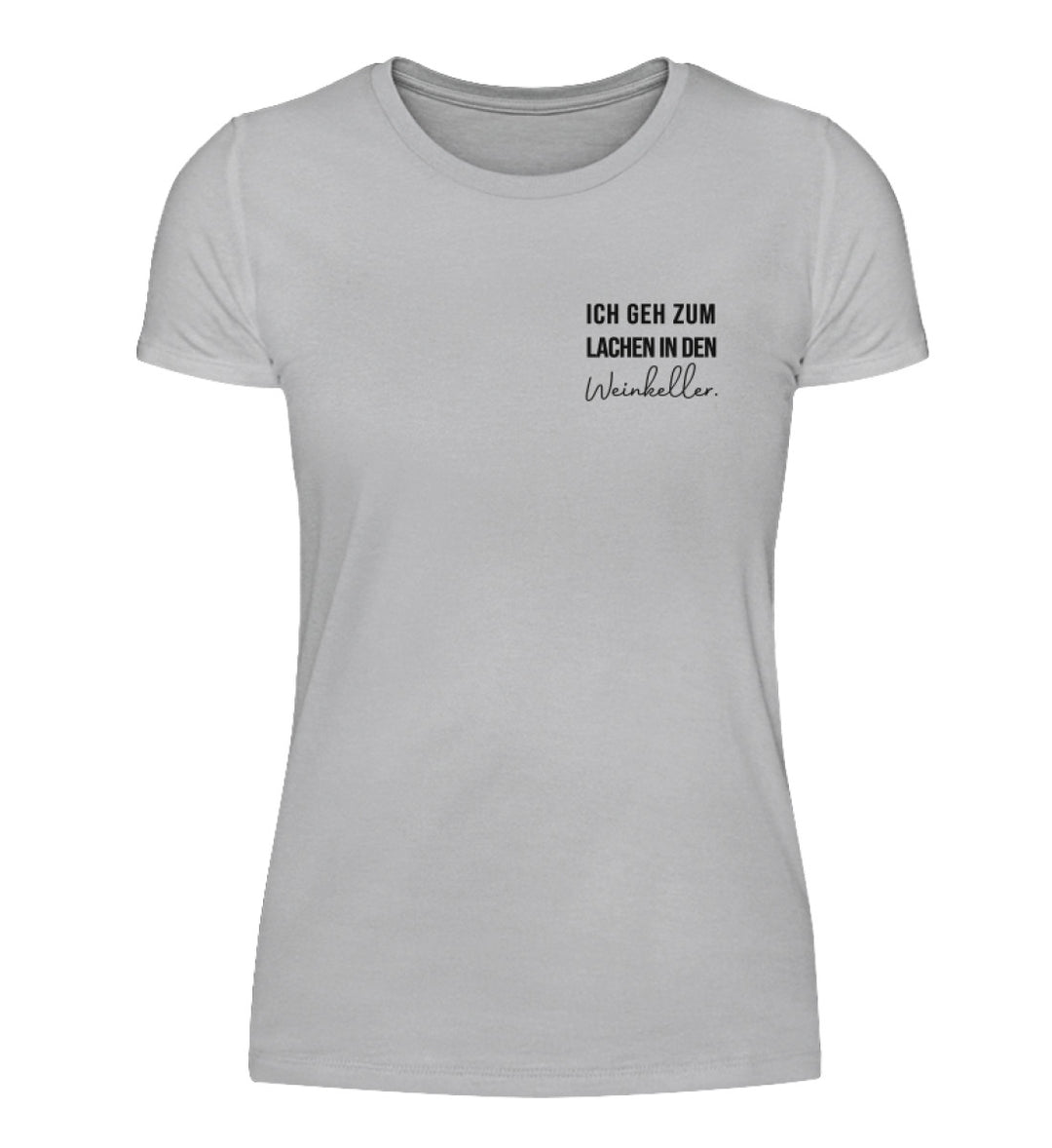 Ich geh zum Lachen in den Weinkeller – Damen Basic T-Shirt – Grau, Vorderansicht
