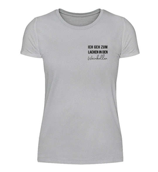 Ich geh zum Lachen in den Weinkeller – Damen Basic T-Shirt – Grau, Vorderansicht