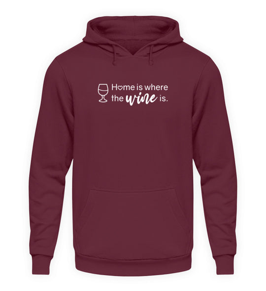 Home is where the wine is – Unisex Basic Hoodie in Bordeaux, weißes Originalmotiv vorne mittig.