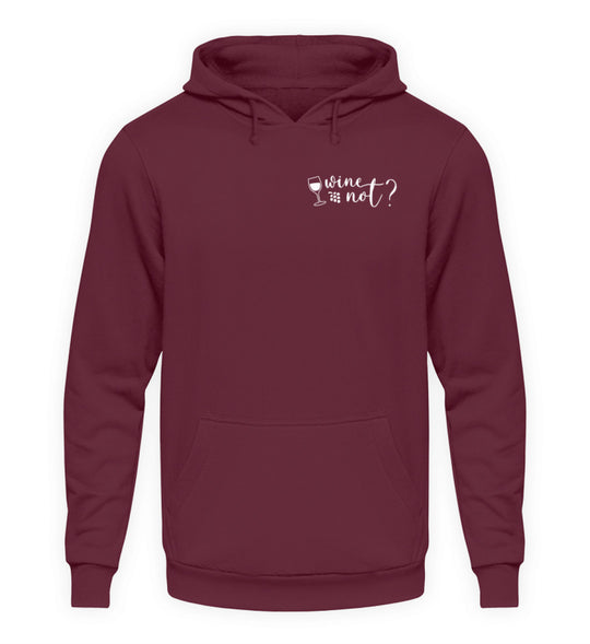 Wine not? – Unisex Hoodie in Bordeaux