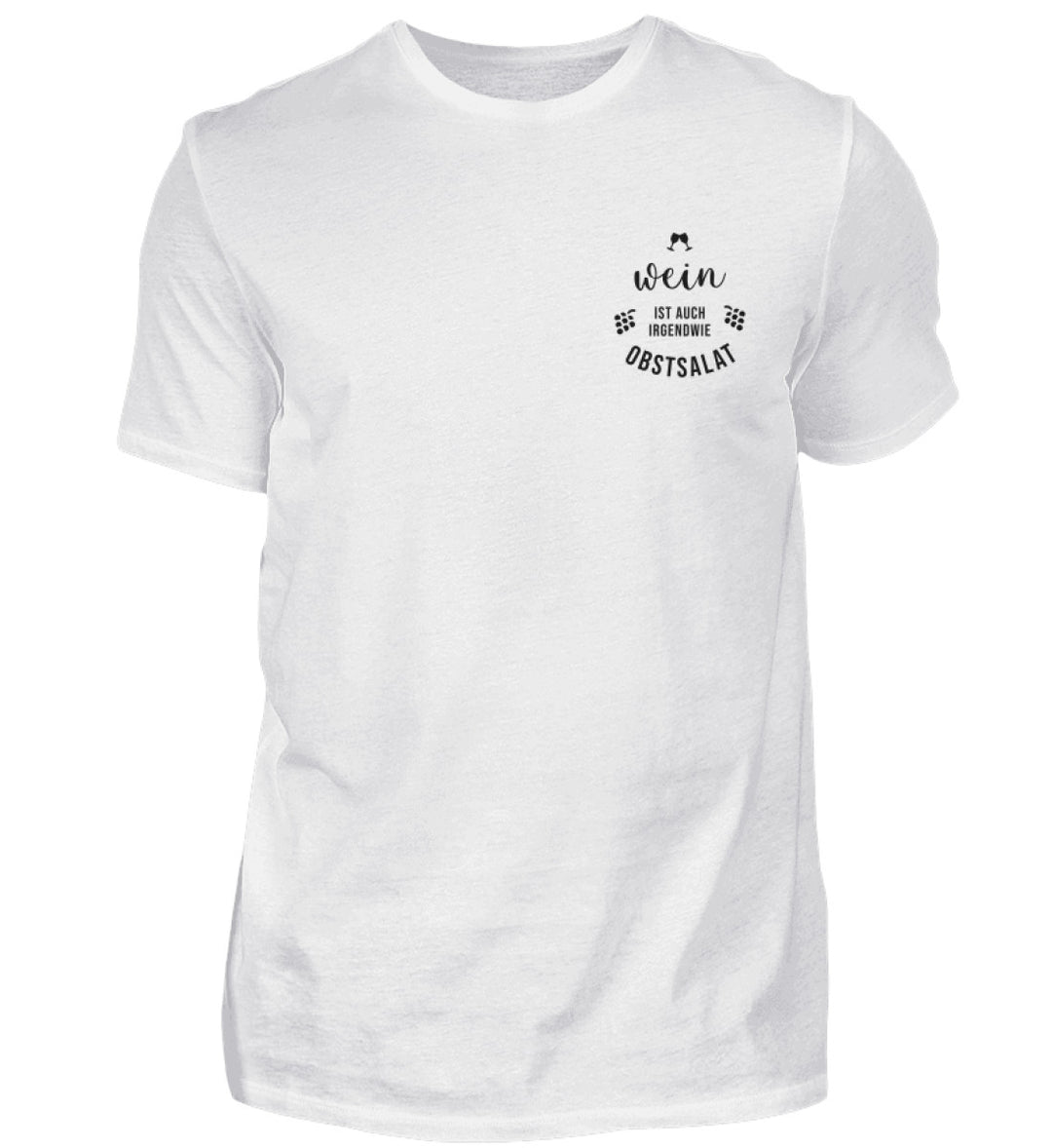 Wein ist auch irgendwie Obstsalat – Herren T-Shirt Weiß, kleines Motiv links auf der Brust