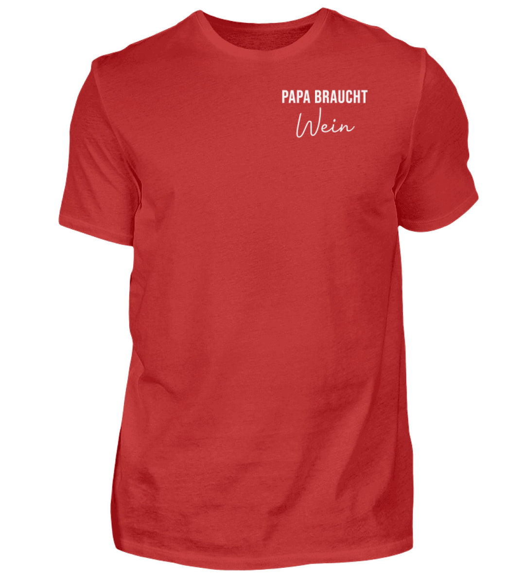 Papa braucht Wein – Herren T-Shirt in Rot, Vorderansicht