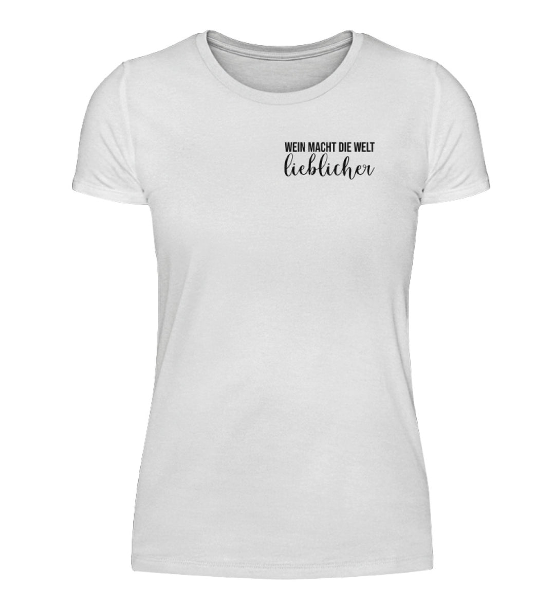 Wein macht die Welt lieblicher – Damen T-Shirt Weiß, Vorderansicht