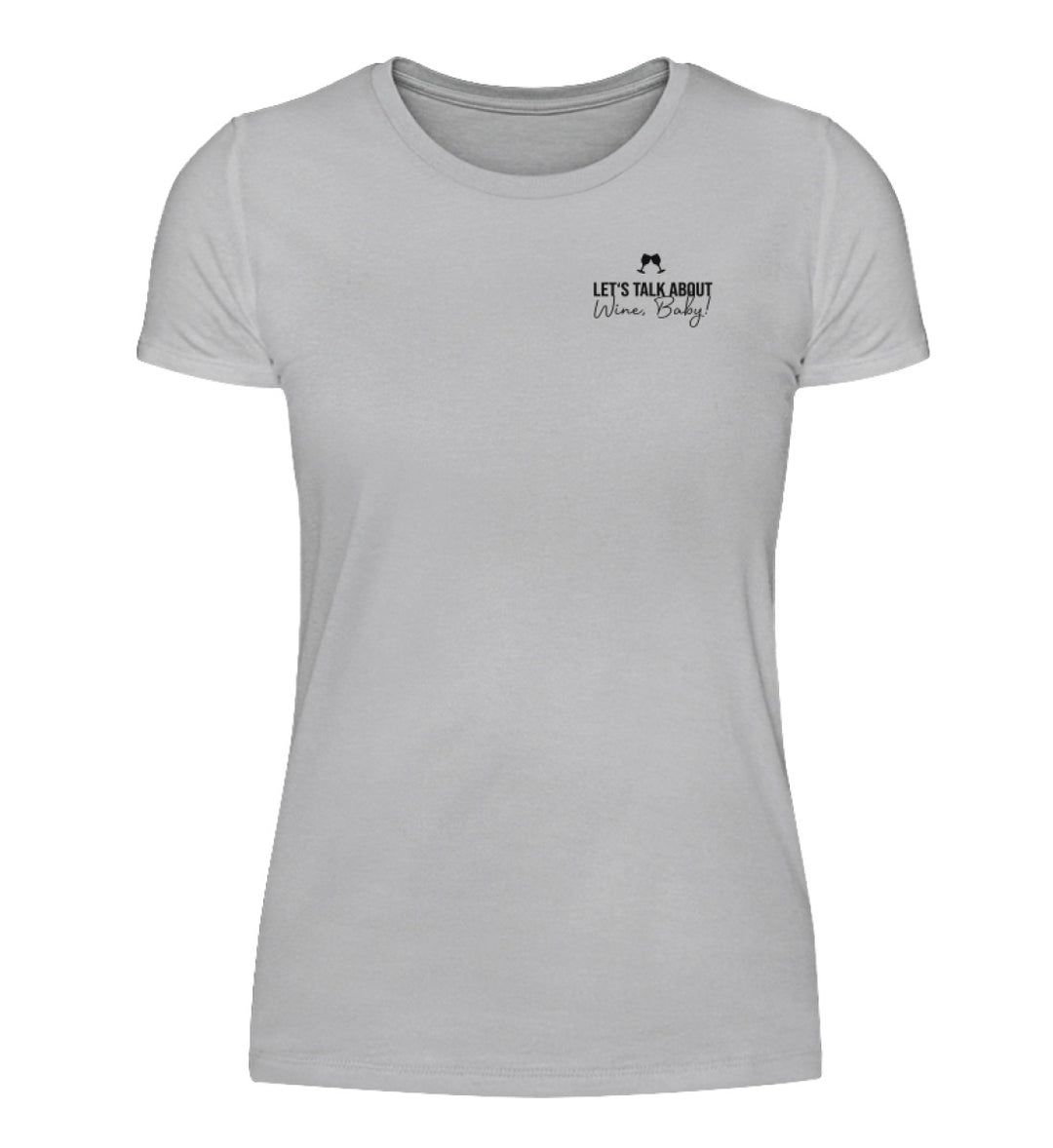 Talk about wine – Damen Basic T-Shirt Grau