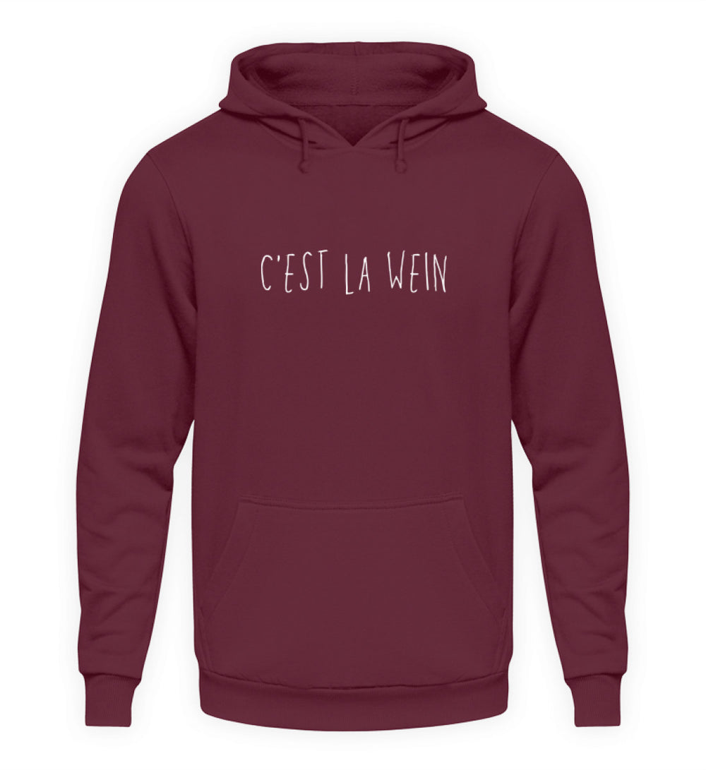 C’est la Wein – Unisex Hoodie in Bordeaux, weißes Motiv mittig auf der Brust