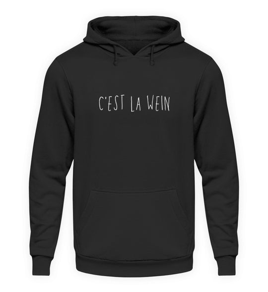 C’est la Wein – Unisex Hoodie in Schwarz, weißes Motiv mittig auf der Brust
