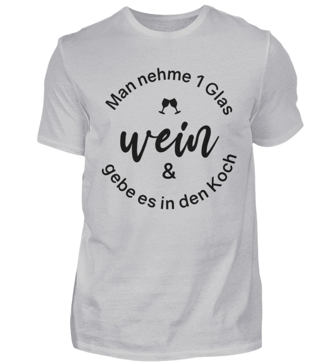 Wein in den Koch – Herren T-Shirt Grau, schwarzes Originalmotiv auf der Vorderseite