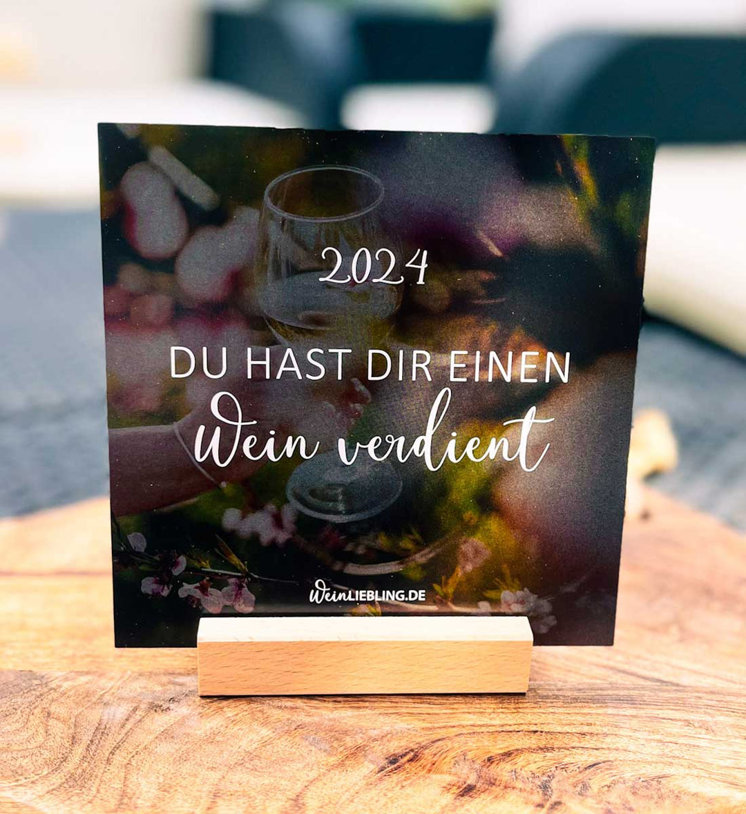 Kalender Holzaufsteller "Du hast dir einen Wein verdient" 2024