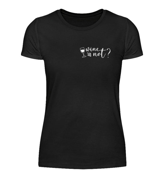 Wine not? Damen T-Shirt Schwarz – Original-Anbietermockup