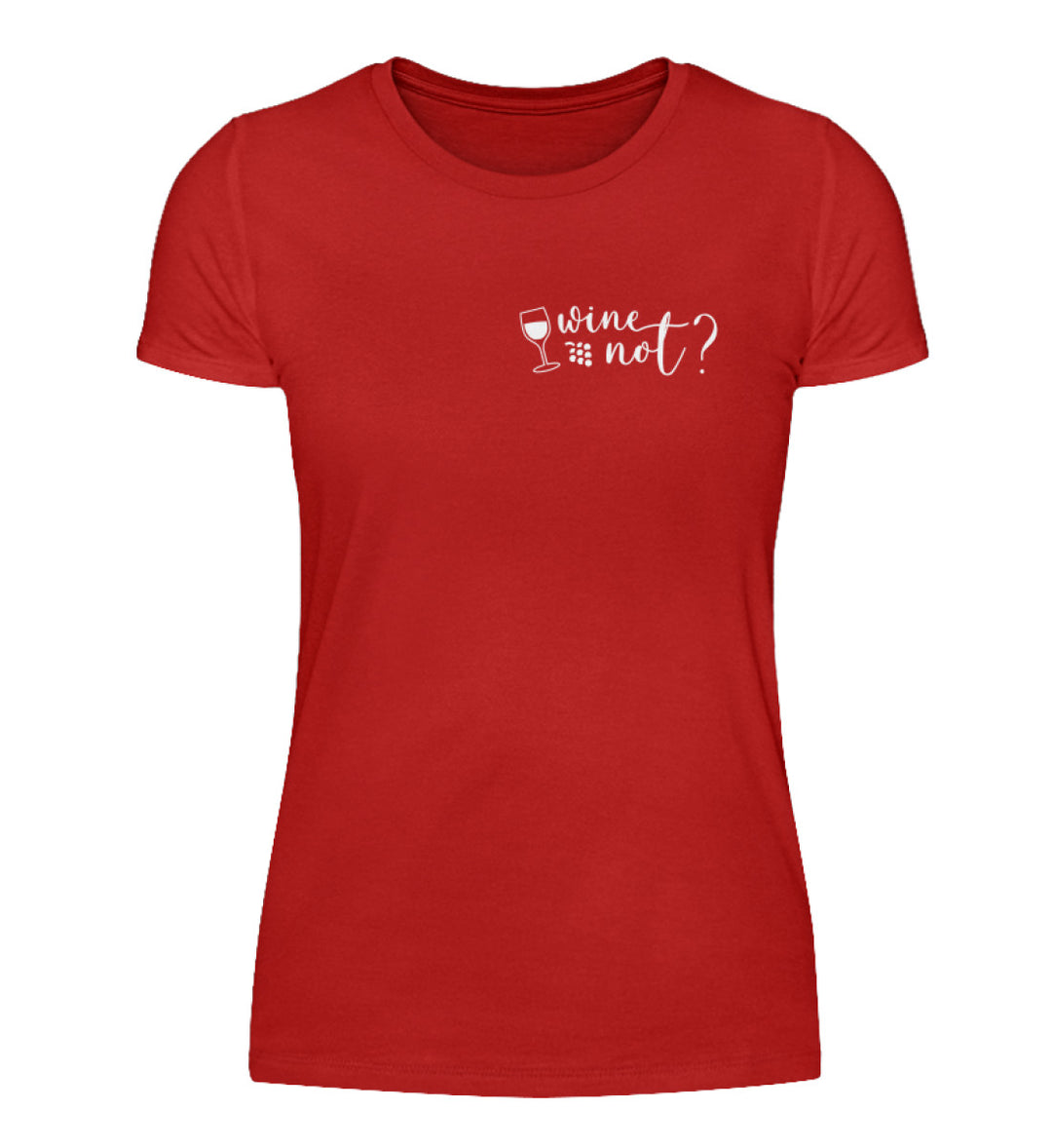 Wine not? Damen T-Shirt Rot – Original-Anbietermockup