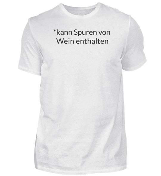Herren T-Shirt kann Spuren von Wein enthalten – Weiß
