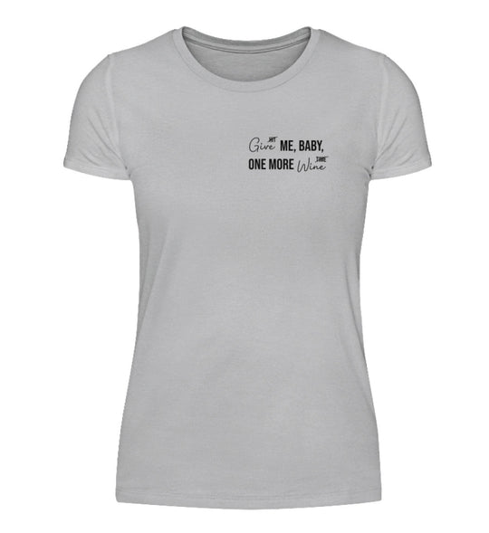 One more wine – Damen Basic T-Shirt – Grau; Shirtee-Produktansicht