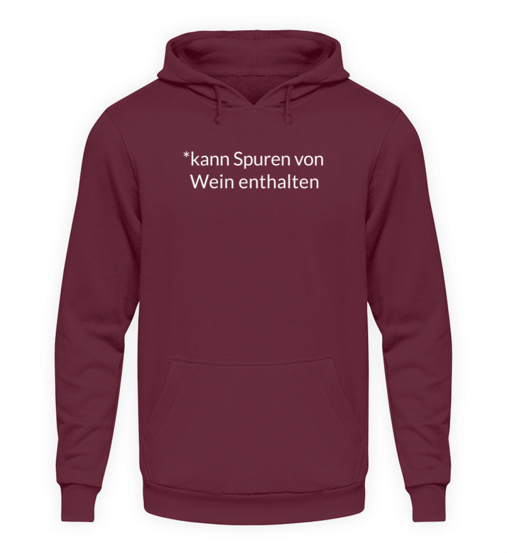 Unisex Hoodie kann Spuren von Wein enthalten – Bordeaux