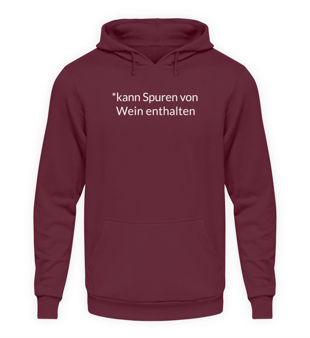 Unisex Hoodie kann Spuren von Wein enthalten – Bordeaux