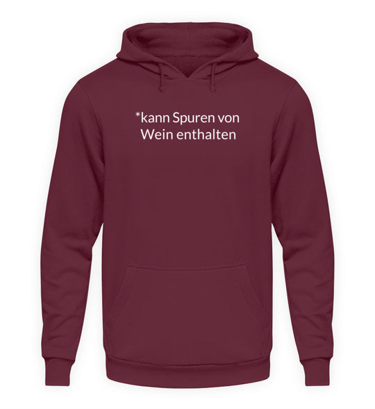 Unisex Hoodie kann Spuren von Wein enthalten – Bordeaux