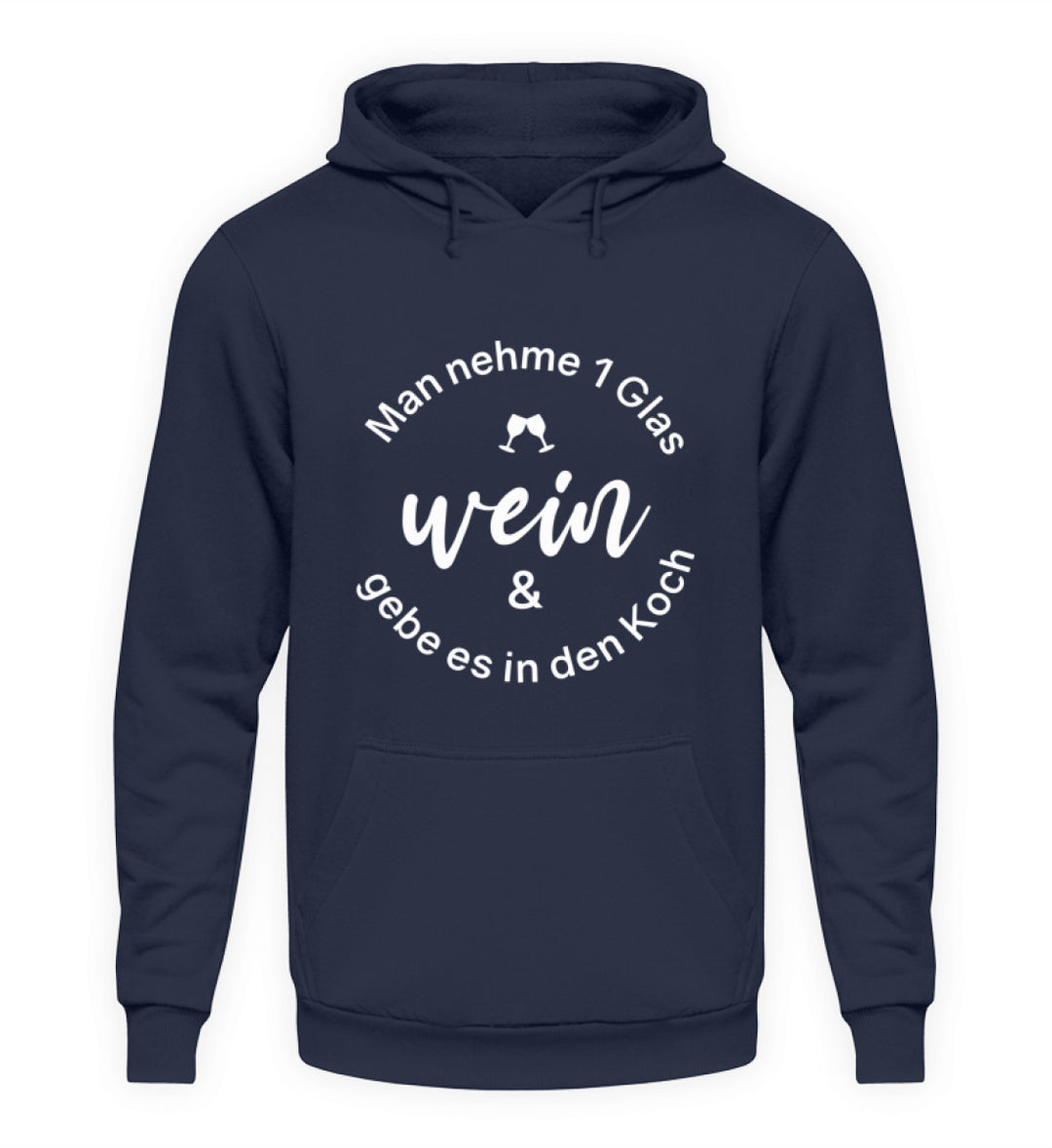 Wein in den Koch – Unisex Hoodie Dunkelblau, Vorderseite