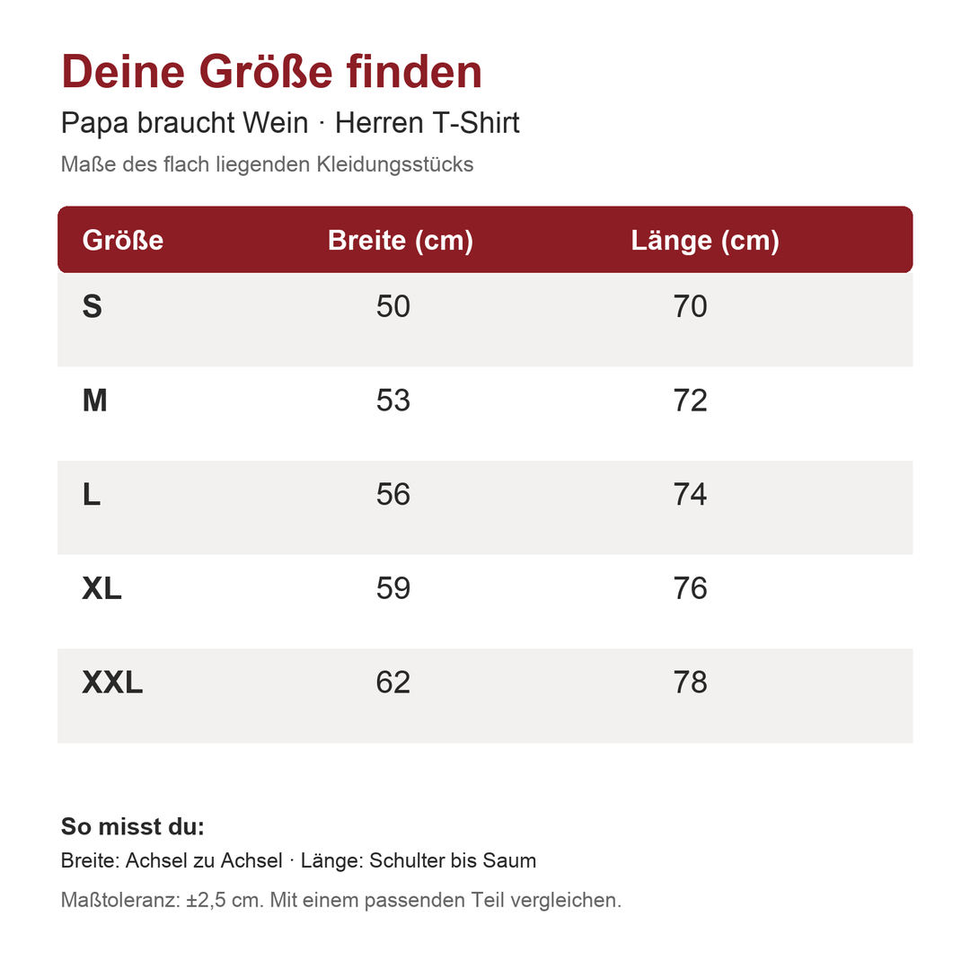 Papa braucht Wein – Herren T-Shirt Maßtabelle S bis XXL