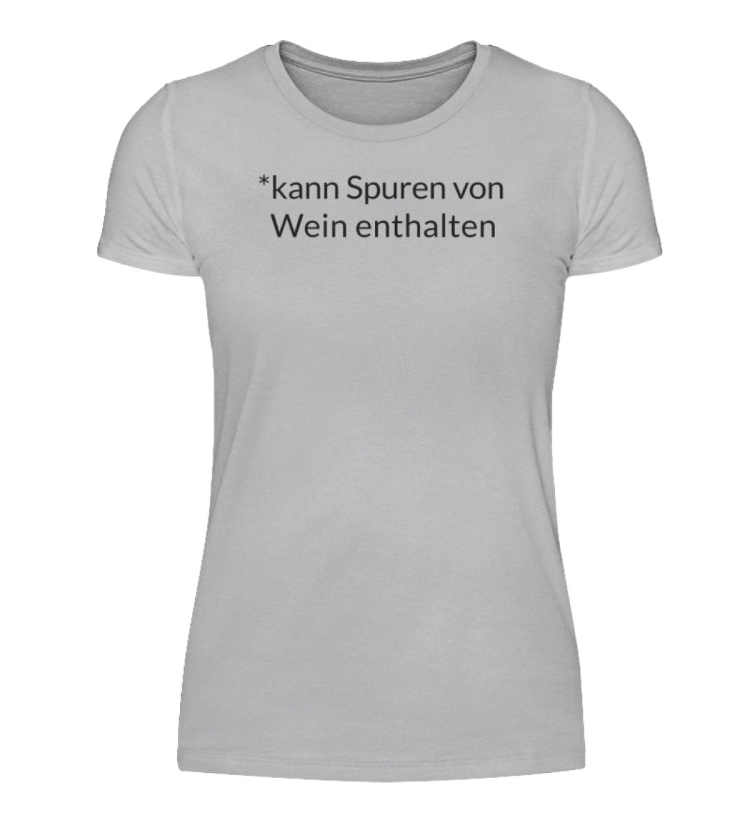 Damen T-Shirt kann Spuren von Wein enthalten – Grau