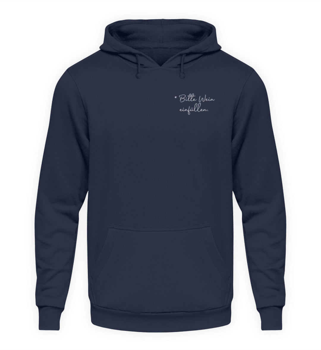 Bitte Wein einfüllen Unisex-Hoodie in Dunkelblau mit kleinem weißem Brustprint