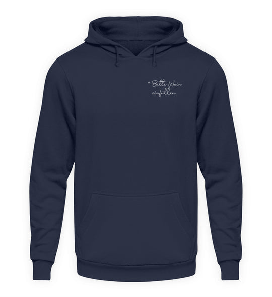 Bitte Wein einfüllen Unisex-Hoodie in Dunkelblau mit kleinem weißem Brustprint