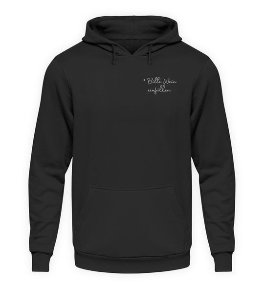 Bitte Wein einfüllen Unisex-Hoodie in Schwarz mit kleinem weißem Brustprint