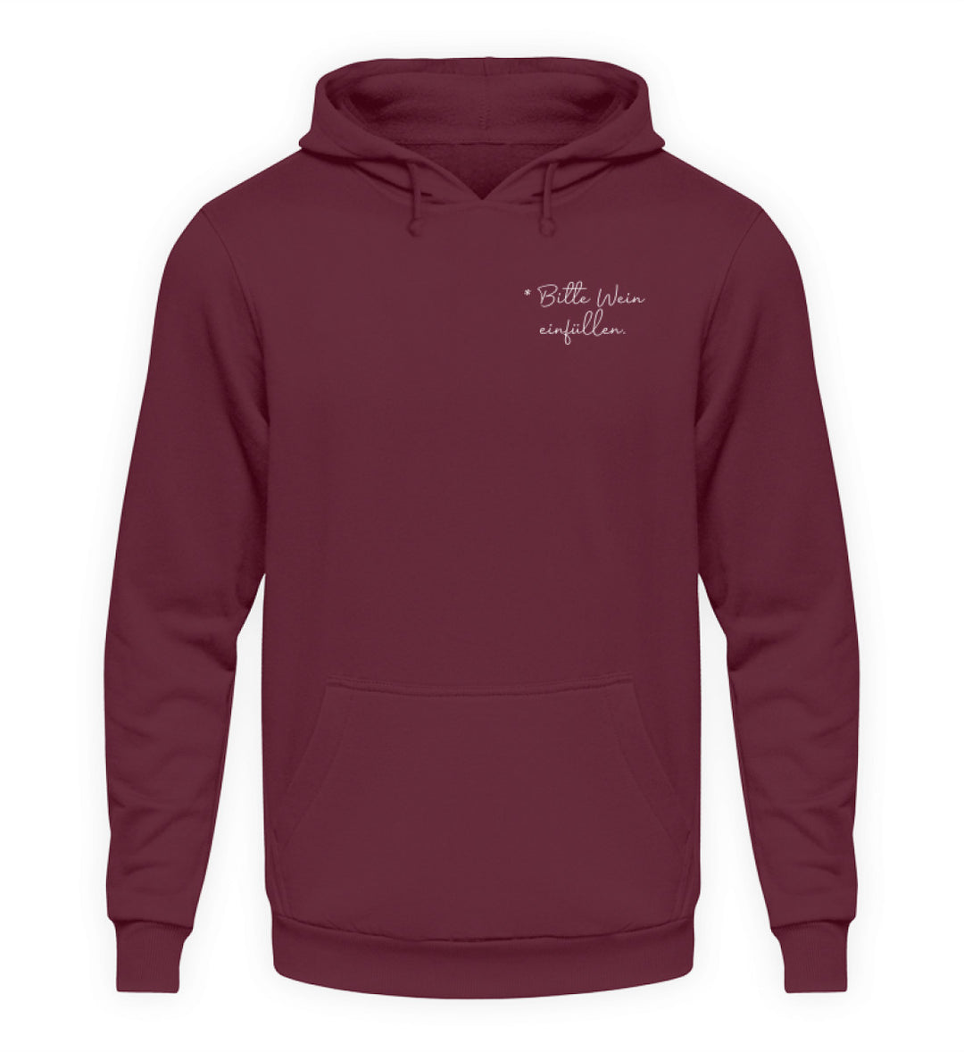 Bitte Wein einfüllen Unisex-Hoodie in Bordeaux mit kleinem weißem Brustprint