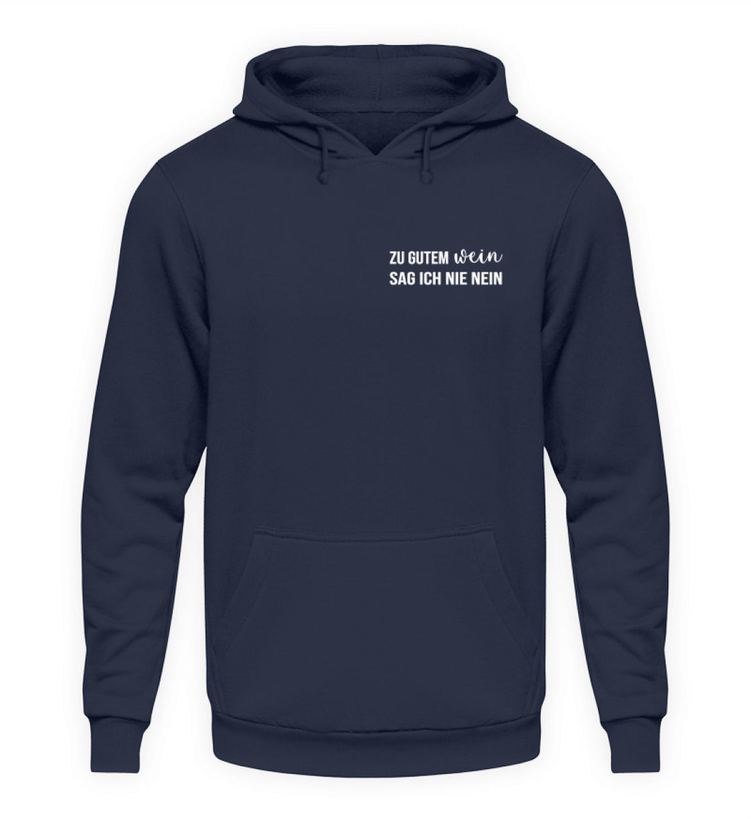 Zu gutem Wein sag ich nie nein – Unisex Hoodie Dunkelblau – tatsächliches Shirtee-Farbmockup