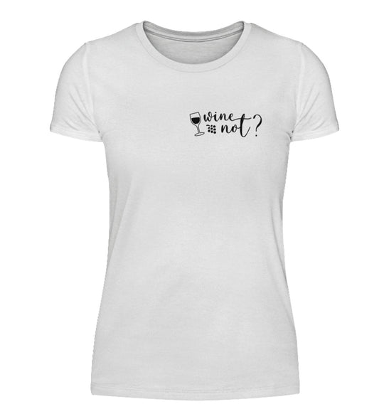 Wine not? Damen T-Shirt Weiß – Original-Anbietermockup