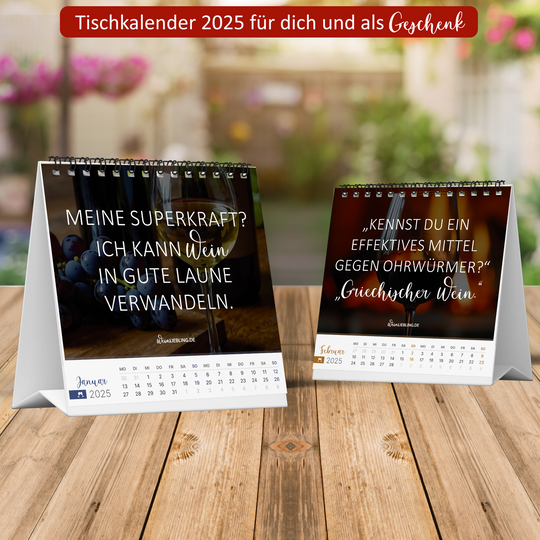 Tischkalender "Mit dir trinke ich Wein am liebsten" 2025