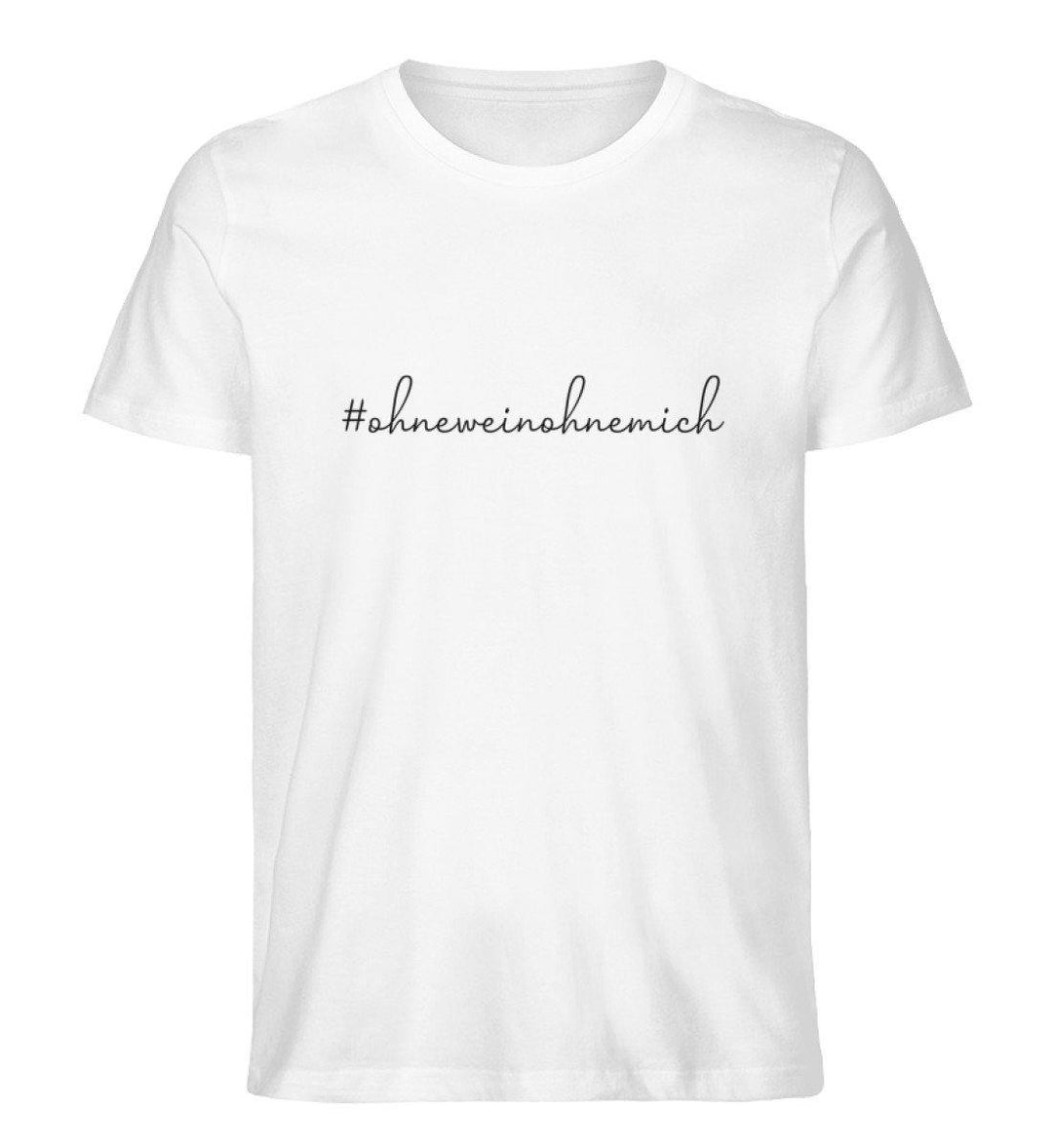 Ohne Wein ohne mich - Herren Premium T-Shirt - WeinLIEBLING